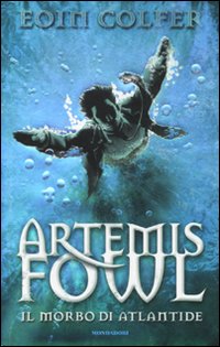 Il morbo di Atlantide. Artemis Fowl Il morbo di Atlantide. Artemis Fowl