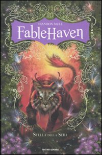 Fablehaven. Stella della Sera Fablehaven. Stella della Sera