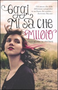 Oggi mi sa che muoio Oggi mi sa che muoio