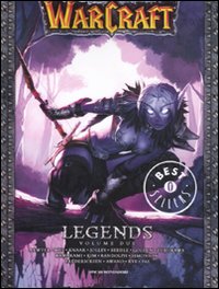 Legends. Warcraft. Vol. 2 Legends. Warcraft. Vol. 2