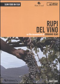Rupi del vino. Un film documentario di Ermanno Olmi. DVD. Con libro Rupi del vino. Un film documentario di Ermanno Olmi. DVD. Con libro