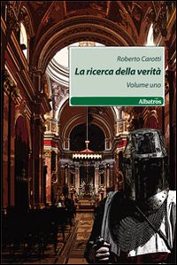 La ricerca della verità La ricerca della verità