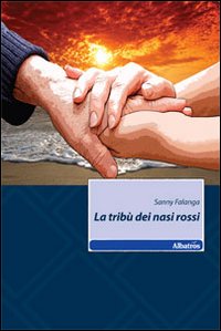 La tribù dei nasi rossi La tribù dei nasi rossi