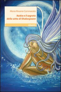 Nubia e il segreto della setta di Shakespeare Nubia e il segreto della setta di Shakespeare