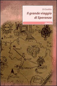 Il grande viaggio di Speranza Il grande viaggio di Speranza