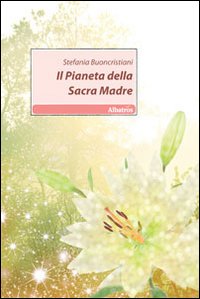 Il pianeta della Sacra Madre Il pianeta della Sacra Madre