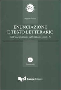 Enunciazione e testo letterario nell'insegnamento dell'italiano come LS Enunciazione e testo letterario nell'insegnamento dell'italiano come LS