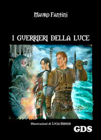 I guerrieri della luce I guerrieri della luce