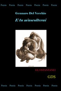 E tu m'ascolterai E tu m'ascolterai