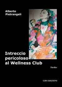 Intreccio pericoloso al wellness club Intreccio pericoloso al wellness club