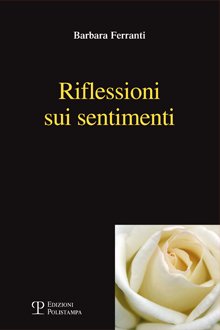 Riflessioni sui sentimenti Riflessioni sui sentimenti