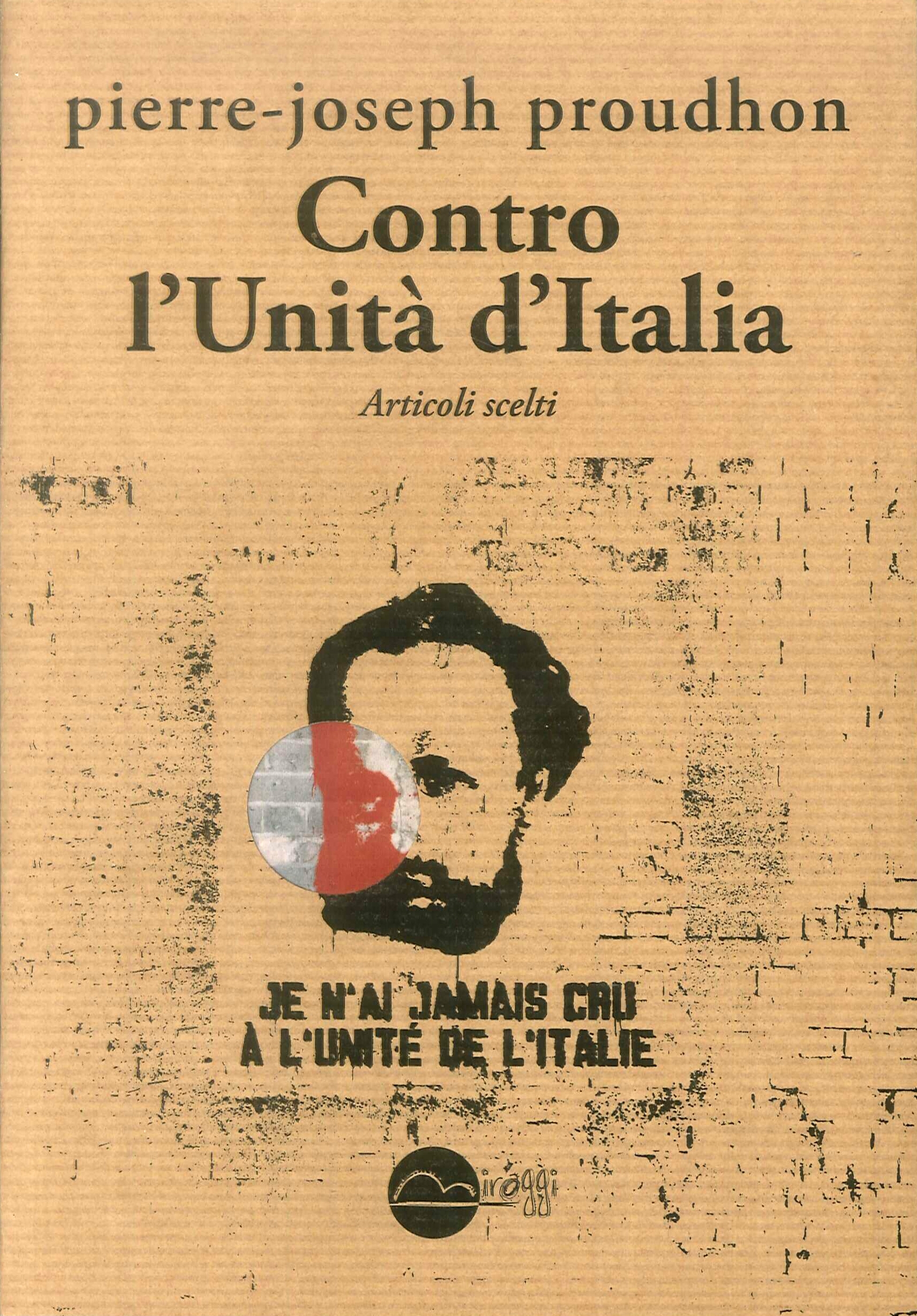 Contro l'Unità d'Italia. Articoli scelti Contro l'Unità d'Italia. Articoli scelti