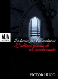 L'Ultimo Giorno di un Condannato L'Ultimo Giorno di un Condannato