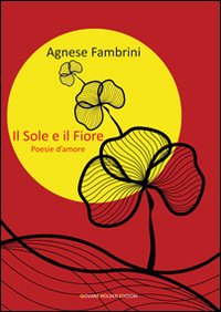 Il sole e il fiore Il sole e il fiore