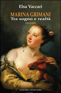 Marina Grimani tra sogno e realtà Marina Grimani tra sogno e realtà