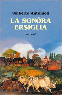 La signora Ersiglia La signora Ersiglia