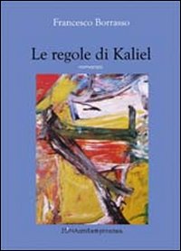 Le regole di Kaliel Le regole di Kaliel
