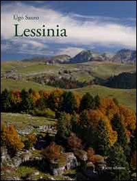 Lessinia. Montagna teatro e montagna laboratorio Lessinia. Montagna teatro e montagna laboratorio