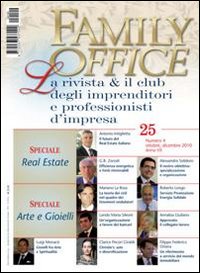 Family office (2010). Vol. 4: Speciale real estate. Arte e gioielli Family office (2010). Vol. 4: Speciale real estate. Arte e gioielli