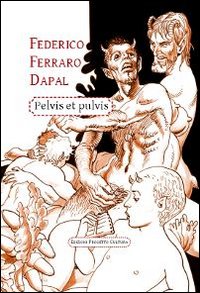 Pelvis et pulvis. Ediz. italiana Pelvis et pulvis. Ediz. italiana