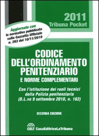 Codice dell'ordinamento penitenziario e norme complementari Codice dell'ordinamento penitenziario e norme complementari