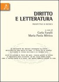 Diritto e letteratura. Prospettive di ricerca Diritto e letteratura. Prospettive di ricerca