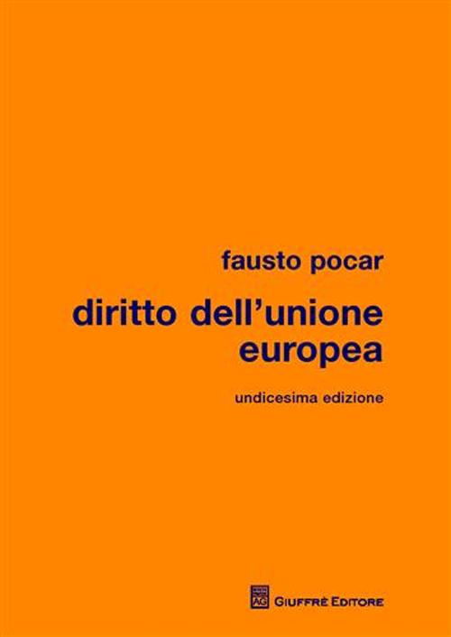 Diritto dell'Unione Europea Diritto dell'Unione Europea