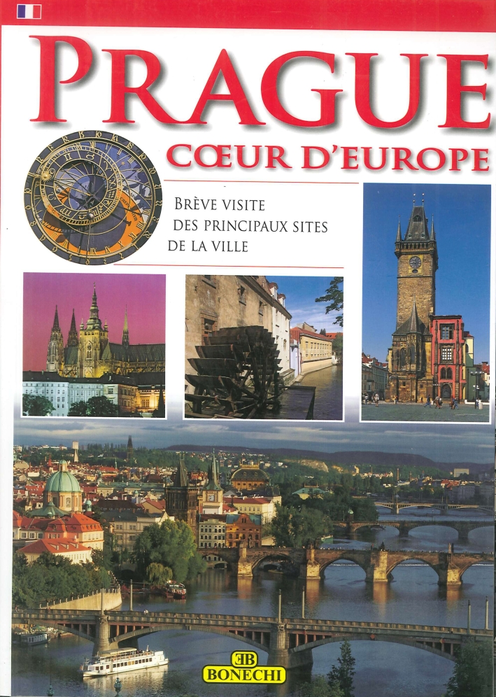 Praga. Cuore d'Europa Praga. Cuore d'Europa