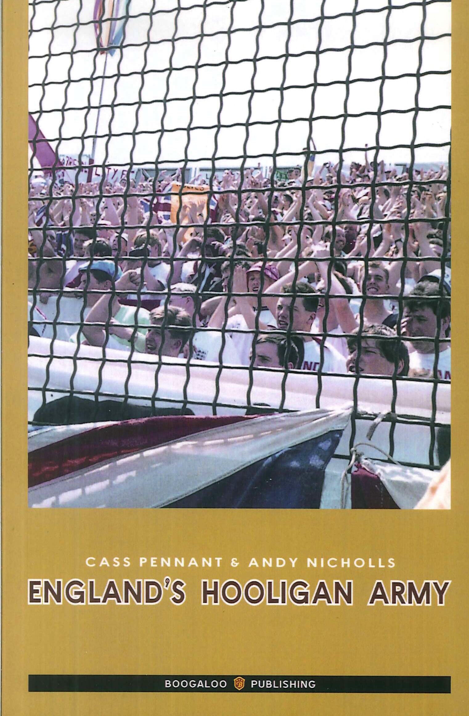 England's hooligan army. Ediz. italiana England's hooligan army. Ediz. italiana