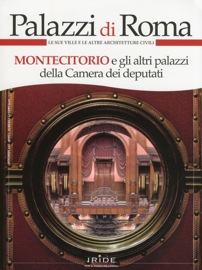 Palazzi di Roma. Montecitorio e gli altri palazzi della Camera dei deputati Palazzi di Roma. Montecitorio e gli altri palazzi della Camera dei deputati