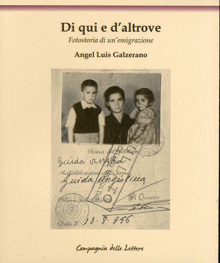 Di qui e d'altrove. Fotostoria di un'emigrazione Di qui e d'altrove. Fotostoria di un'emigrazione