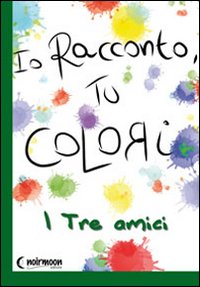 I tre amici I tre amici