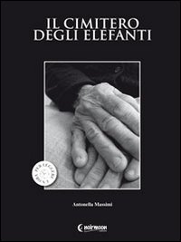 Il cimitero degli elefanti Il cimitero degli elefanti