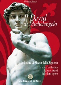 Il David di Michelangelo. Tutti i segreti della statua più bella del mondo e dell'artista più grande. Ediz. illustrata Il David di Michelangelo. Tutti i segreti della statua più bella del mondo e dell'artista più grande. Ediz. illustrata