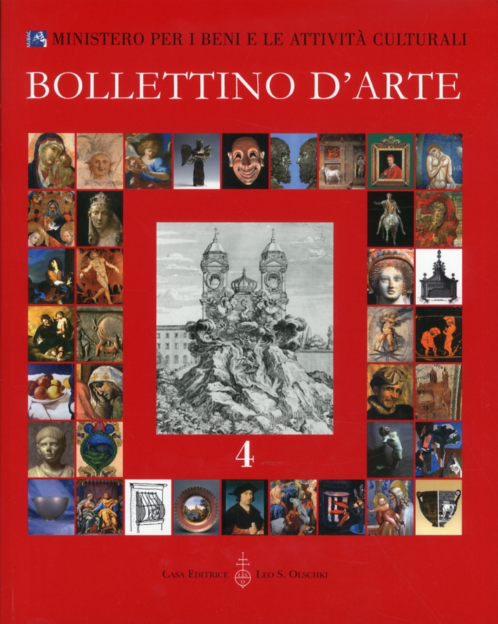Bollettino d'arte. 4. Anno 2009. Ottobre-Dicembre. Anno XCIV. Serie VII Bollettino d'arte. 4. Anno 2009. Ottobre-Dicembre. Anno XCIV. Serie VII
