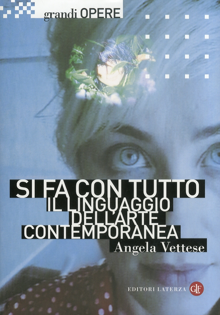 Si fa con tutto. l linguaggio dell'arte contemporanea Si fa con tutto. l linguaggio dell'arte contemporanea