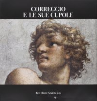 Correggio e le sue cupole