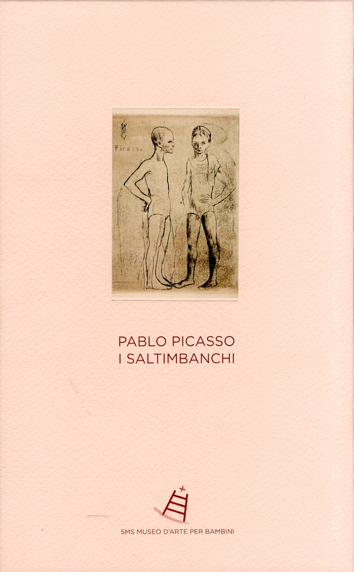 Pablo Picasso. I saltimbanchi Pablo Picasso. I saltimbanchi