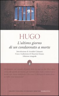 L'ultimo giorno di un condannato a morte. Ediz. integrale L'ultimo giorno di un condannato a morte. Ediz. integrale