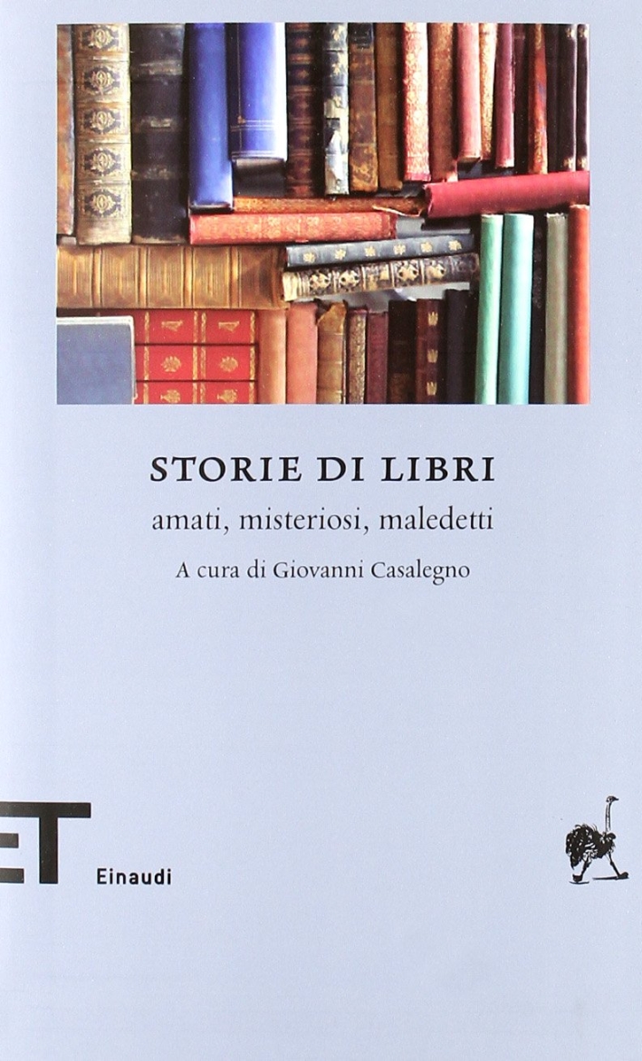 Storie di libri. Amati, misteriosi, maledetti Storie di libri. Amati, misteriosi, maledetti