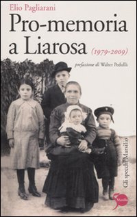 Pro-memoria a Liarosa (1979-2009) Pro-memoria a Liarosa (1979-2009)