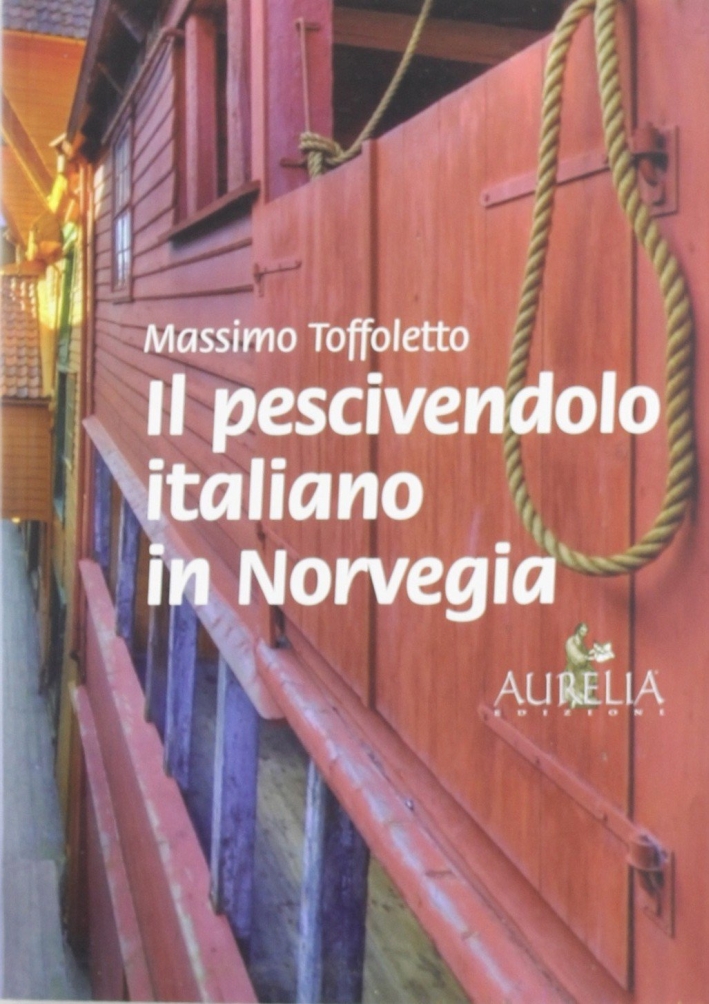 Il pescivendolo italiano in Norvegia Il pescivendolo italiano in Norvegia