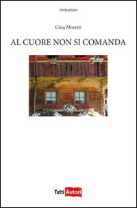 Al cuore non si comanda Al cuore non si comanda