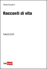 Racconti di vita Racconti di vita