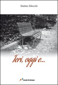 Ieri, oggi e... Ieri, oggi e...
