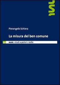 La misura del ben comune La misura del ben comune