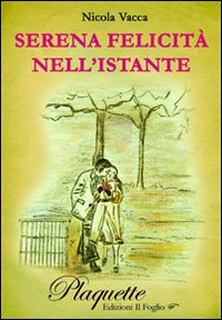 Serena felicità nell'istante Serena felicità nell'istante