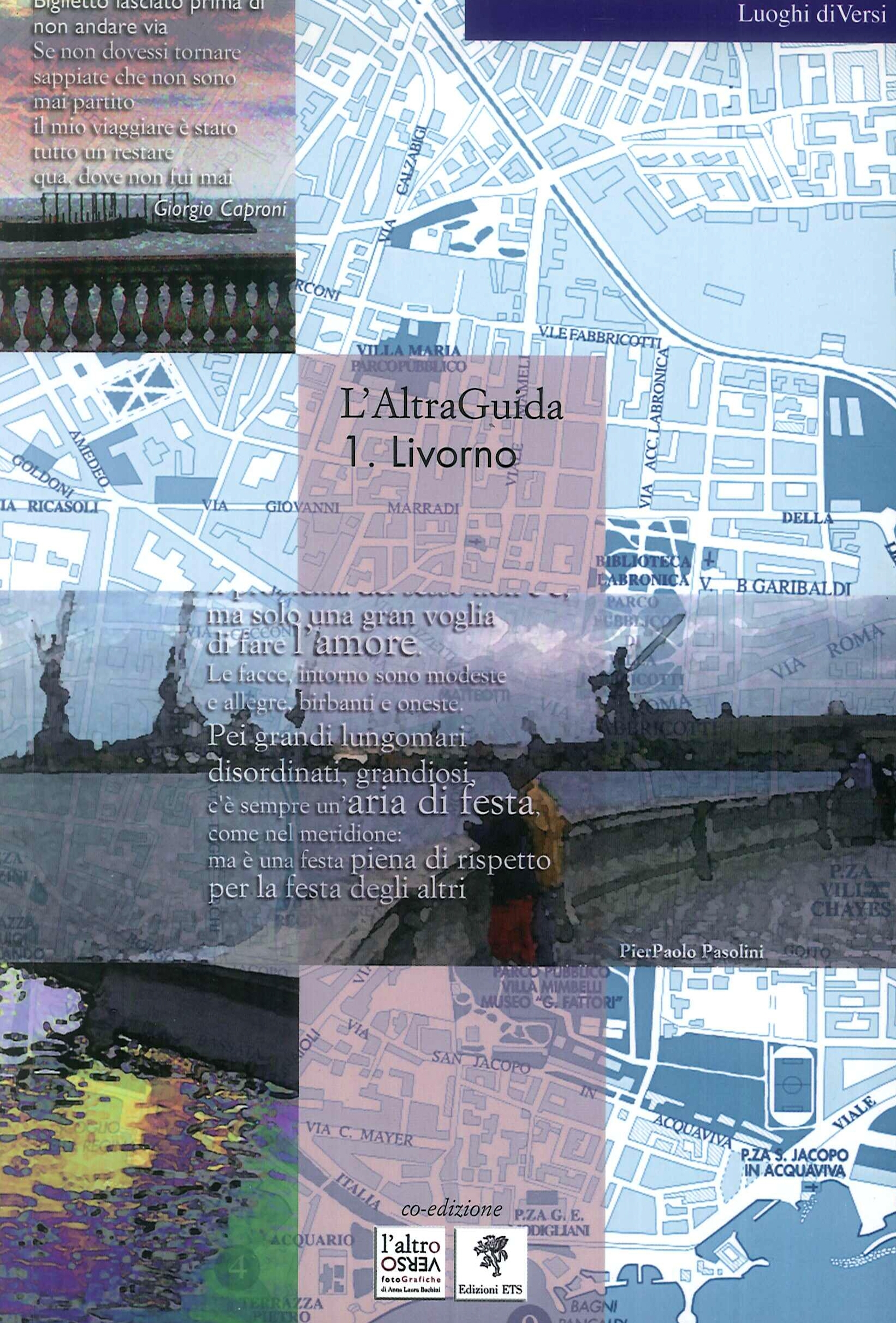 L'AltraGuida. Vol. 1: Livorno L'AltraGuida. Vol. 1: Livorno