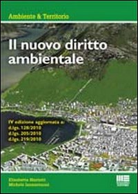 Il nuovo diritto ambientale Il nuovo diritto ambientale