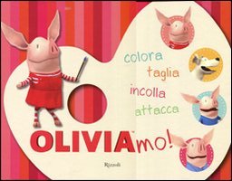 Oliviamo! Ediz. illustrata Oliviamo! Ediz. illustrata